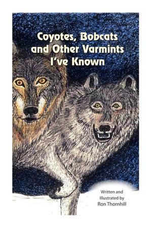 Coyotes, Bobcats And Other Varmints I'Ve Known,Used