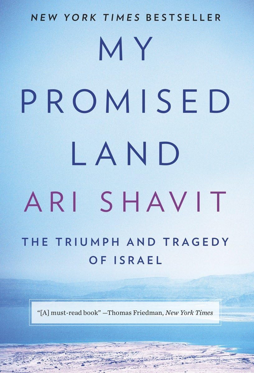 My Promised Land: The Triumph And Tragedy Of Israel,New