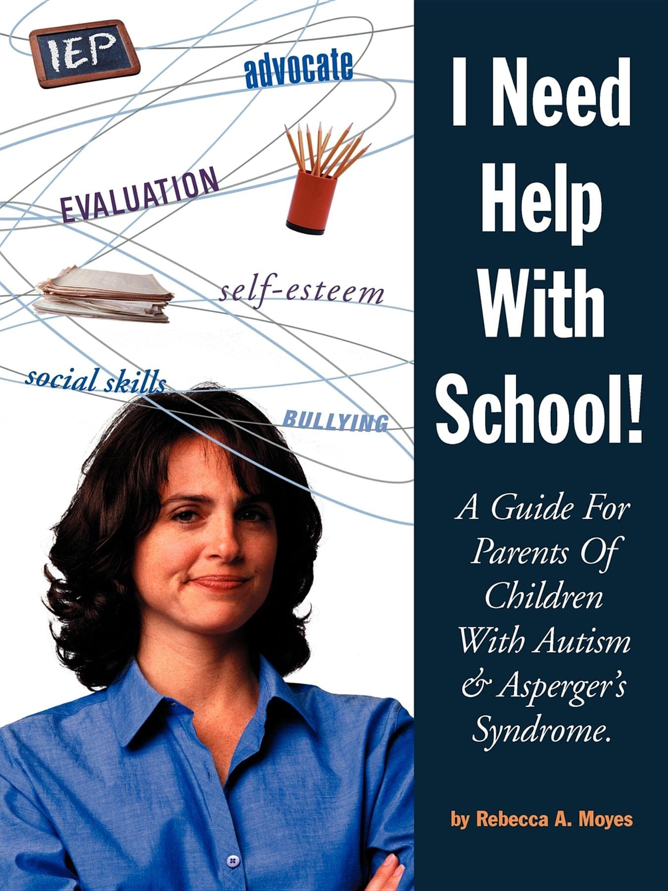 I Need Help with School: A Guide for Parents of Children with Autism & Asperger's Syndrome,Used