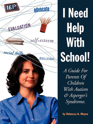 I Need Help with School: A Guide for Parents of Children with Autism & Asperger's Syndrome,Used