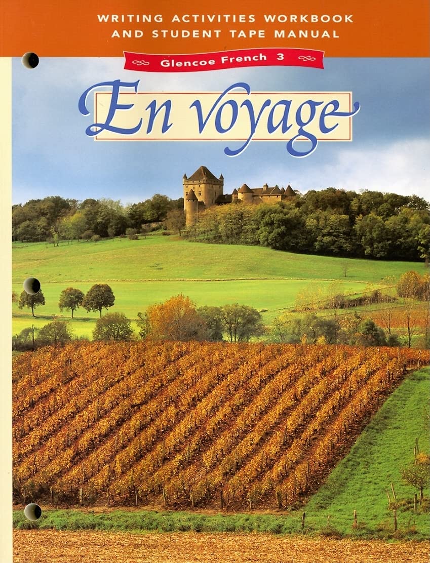 Glencoe French Level 3: En voyage, Writing Activities Workbook and Student Tape Manual,Used
