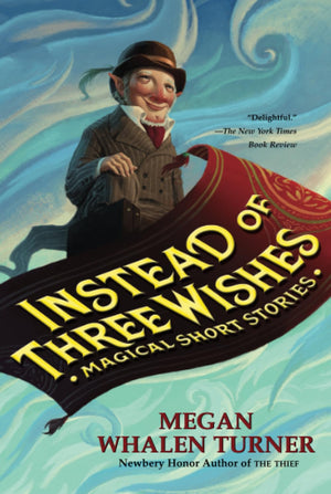 Instead of Three Wishes: Magical Short Stories,Used
