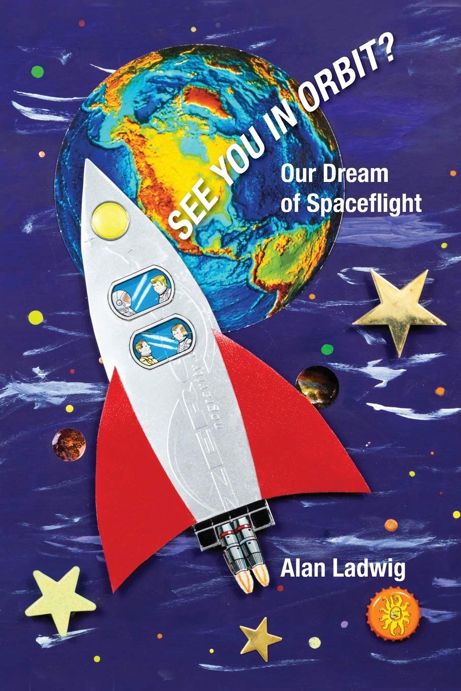 See You In Orbit?: Our Dream Of Spaceflight,Used