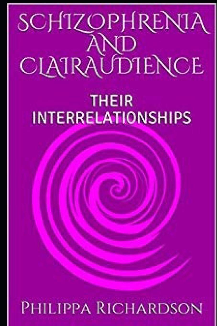SCHIZOPHRENIA AND CLAIRAUDIENCE: THEIR INTERRELATIONSHIPS,Used