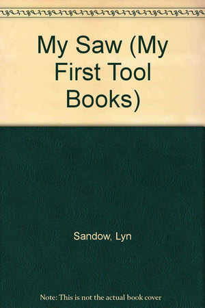 My Saw (My First Tool Books),Used