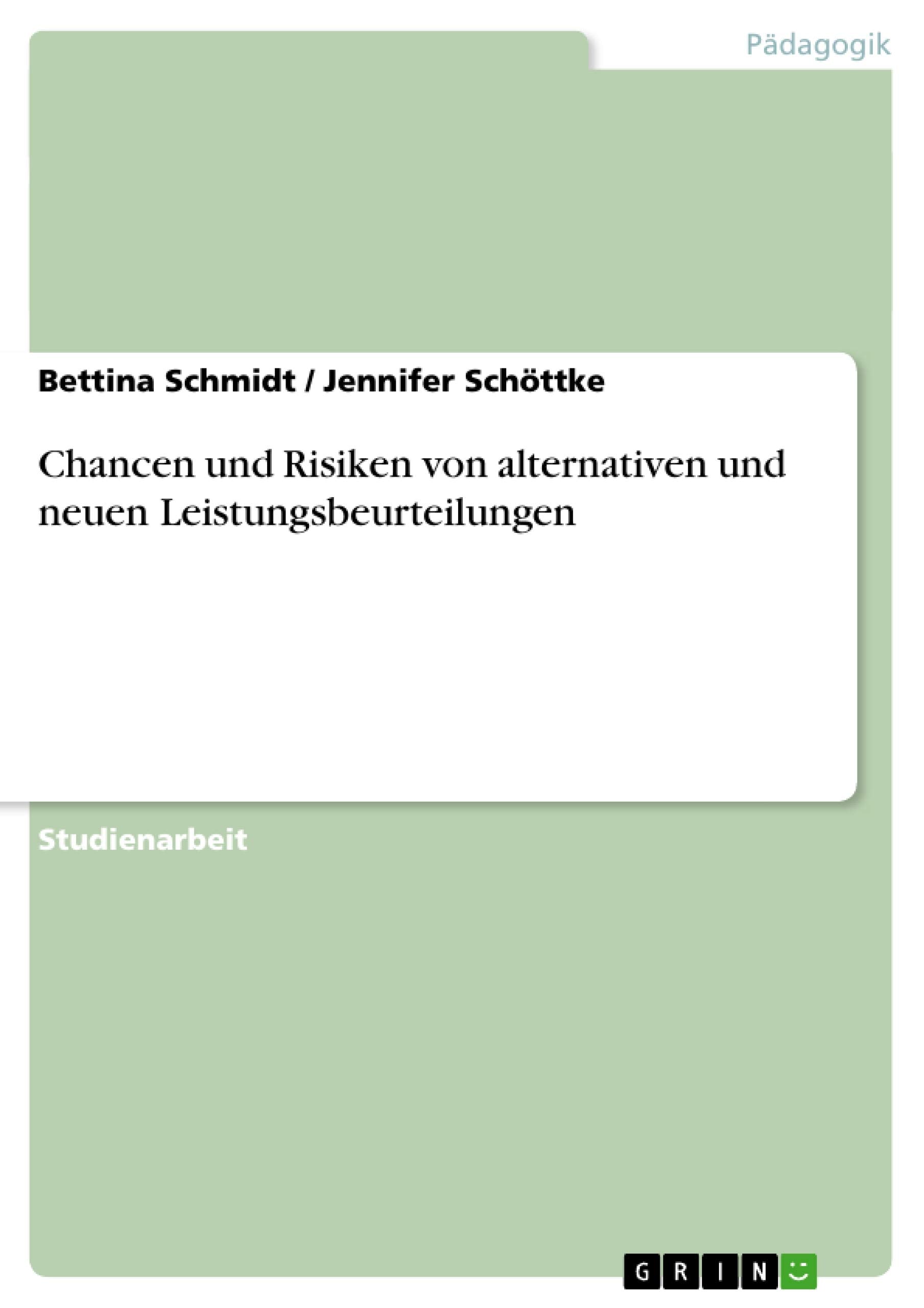 Chancen und Risiken von alternativen und neuen Leistungsbeurteilungen (German Edition),Used