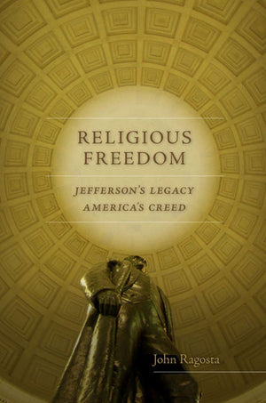 Religious Freedom: Jeffersons Legacy, America'S Creed (Jeffersonian America),Used