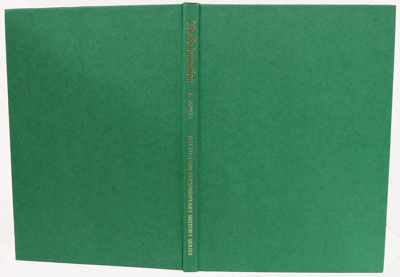 The Reformation of the Sixteenth Century (The Putnam Documentary History Series),Used