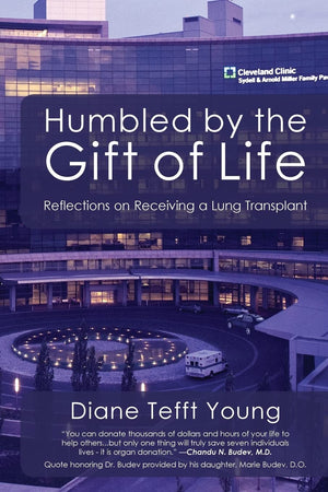 Humbled By The Gift Of Life: Reflections On Receiving A Lung Transplant,Used