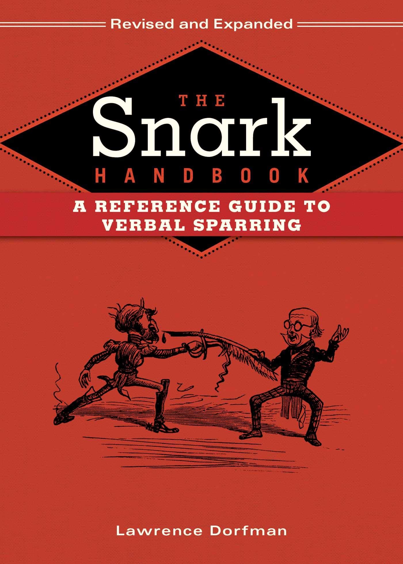 The Snark Handbook: A Reference Guide to Verbal Sparring,Used