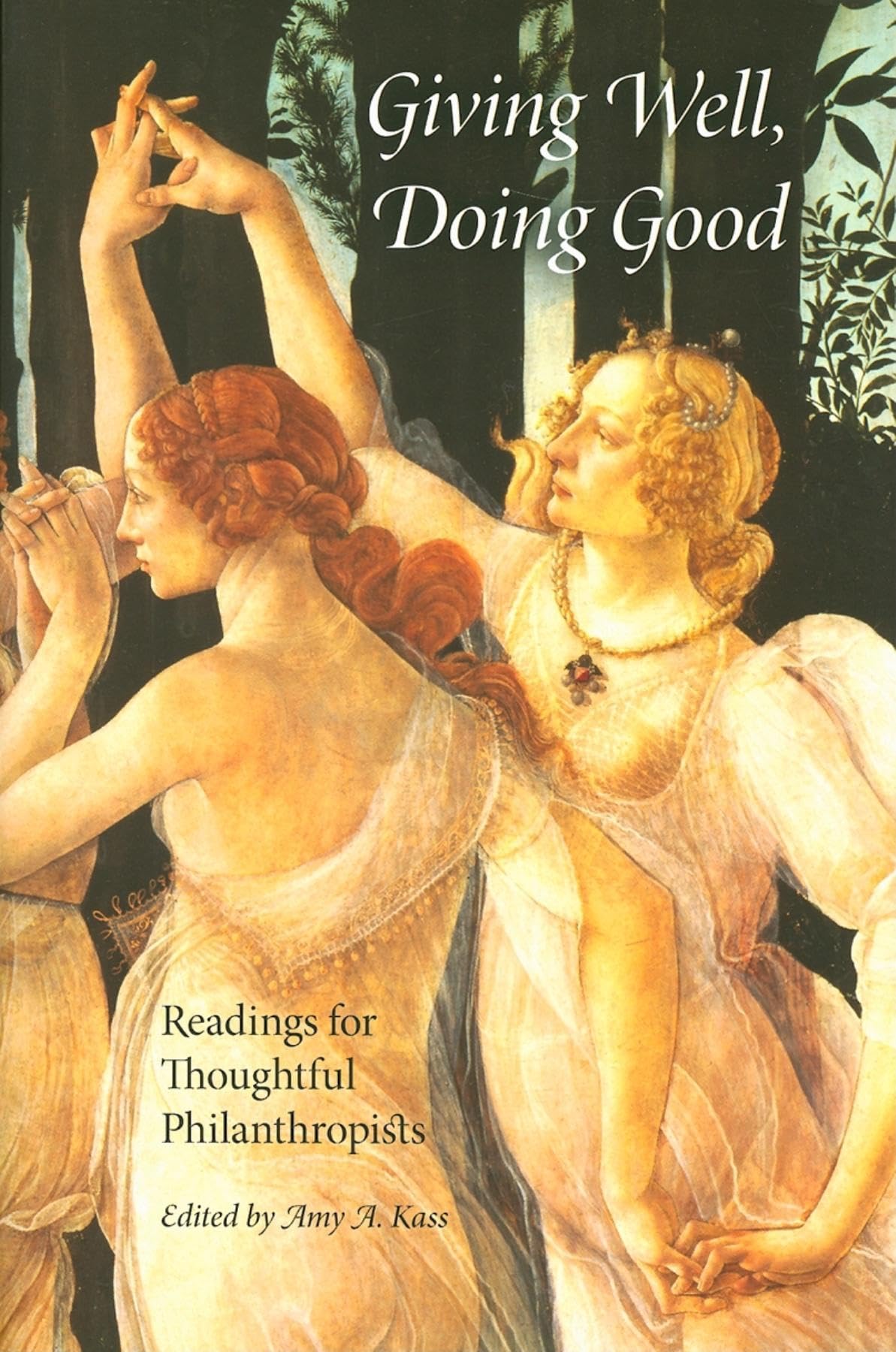 Giving Well, Doing Good: Readings for Thoughtful Philanthropists (Philanthropic and Nonprofit Studies),Used