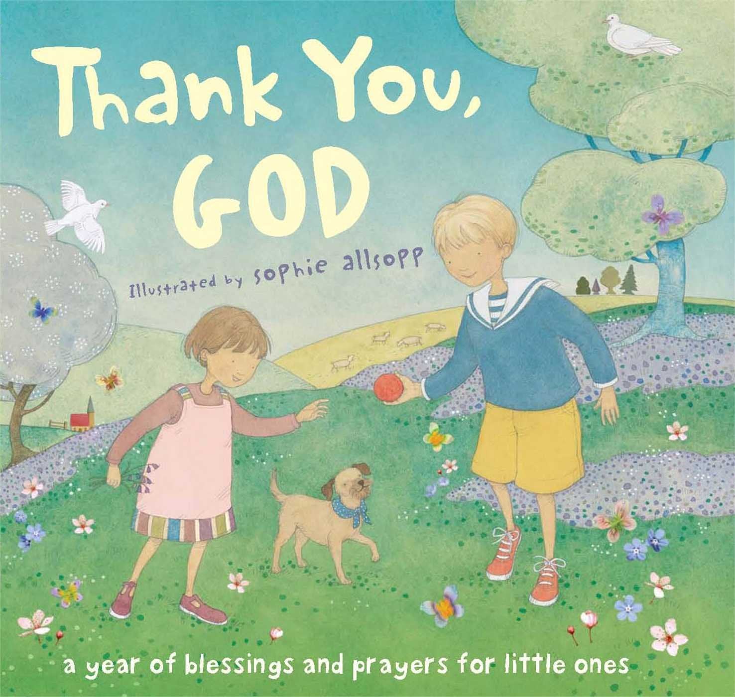 Thank You, God!: A Year of Blessings and Prayers for Little Ones,Used