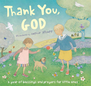 Thank You, God!: A Year of Blessings and Prayers for Little Ones,Used