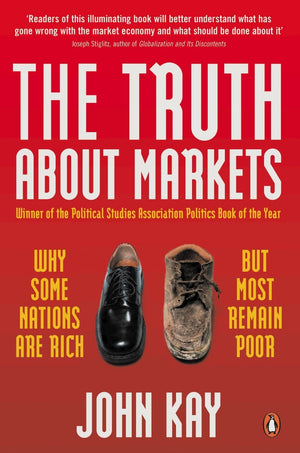 Truth About Markets: Why Some Countries Are Rich And Others Remain Poor,Used