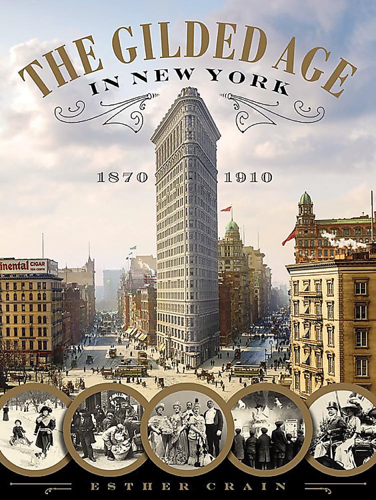 The Gilded Age in New York, 18701910