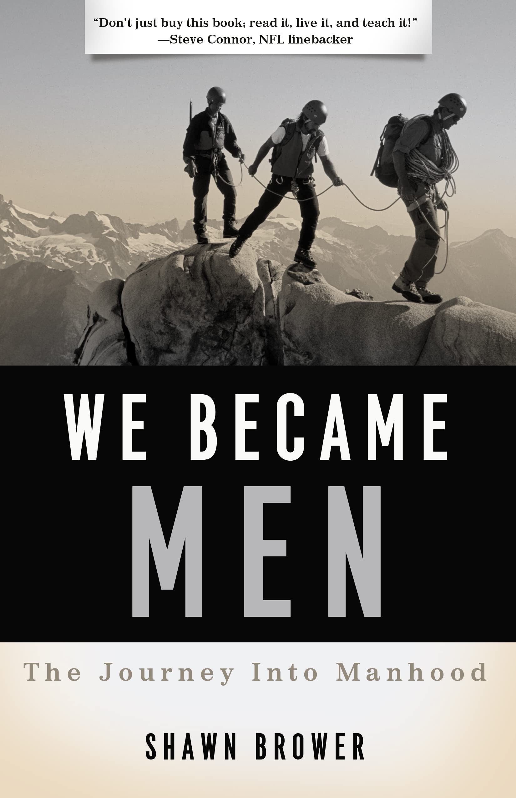 We Became Men: The Journey into Manhood,New