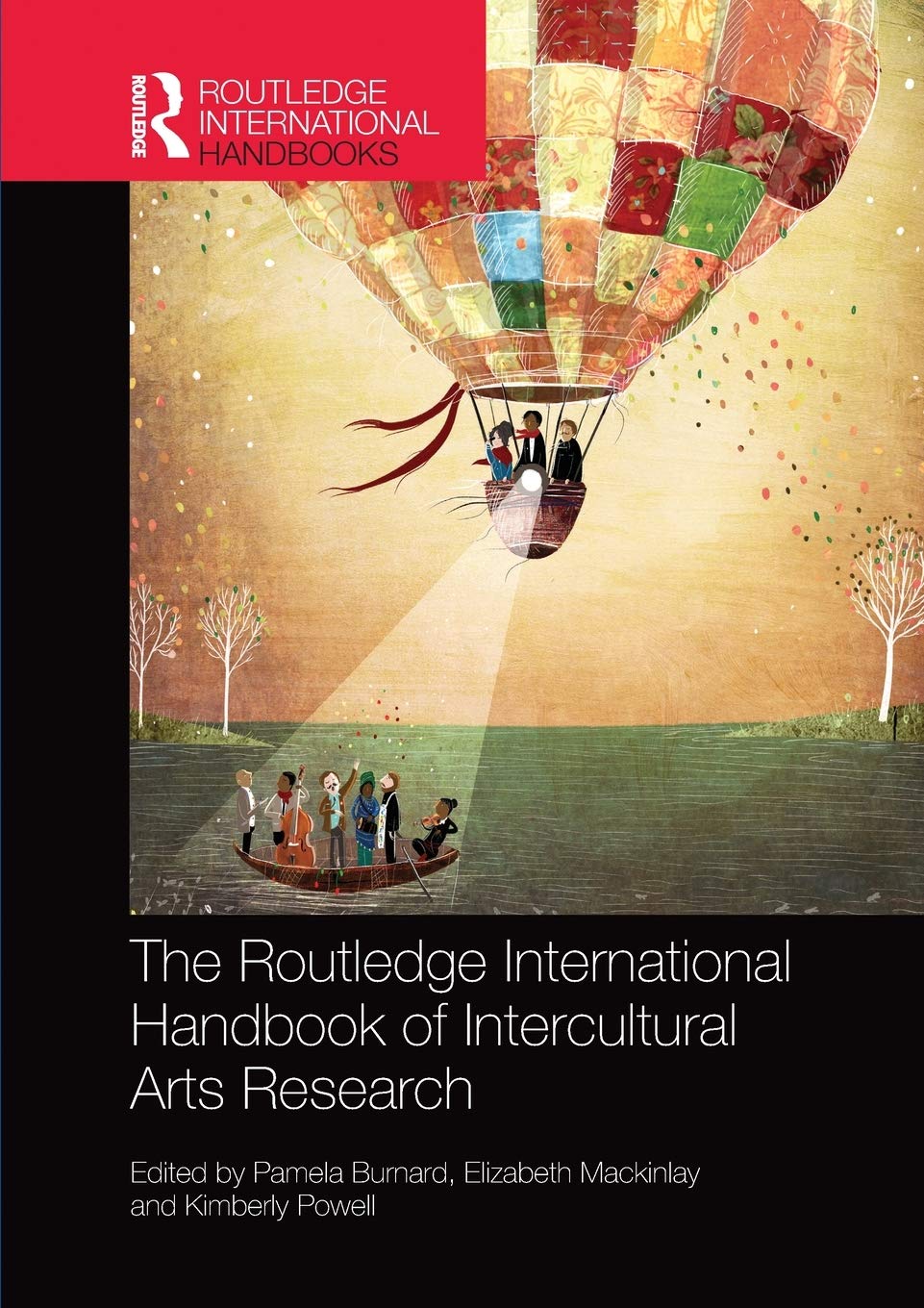 The Routledge International Handbook Of Intercultural Arts Research (Routledge International Handbooks Of Education),Used