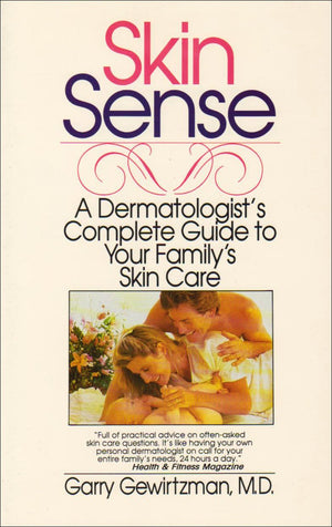 Skin Sense: A Dermatologist'S Complete Guide To Your Family'S Skin Care,Used