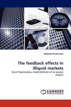 The feedback effects in illiquid markets: SircarPapanicolaou model,Methods of Lie groups analysis,Used