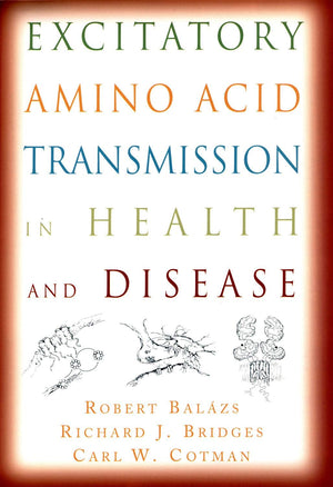 Excitatory Amino Acid Transmission in Health and Disease,Used