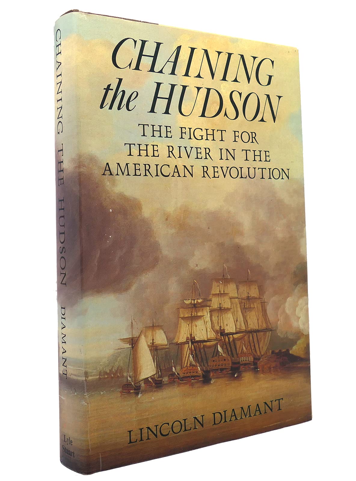 Chaining the Hudson: Fight for the River in the American Revolution,New