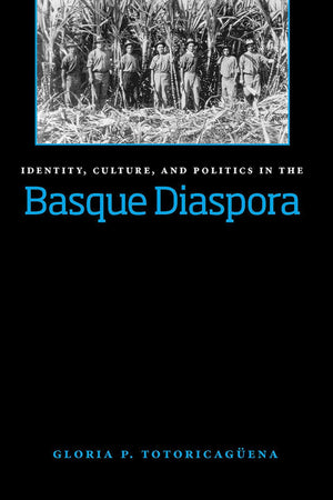 Identity, Culture, And Politics In The Basque Diaspora (The Basque Series),Used