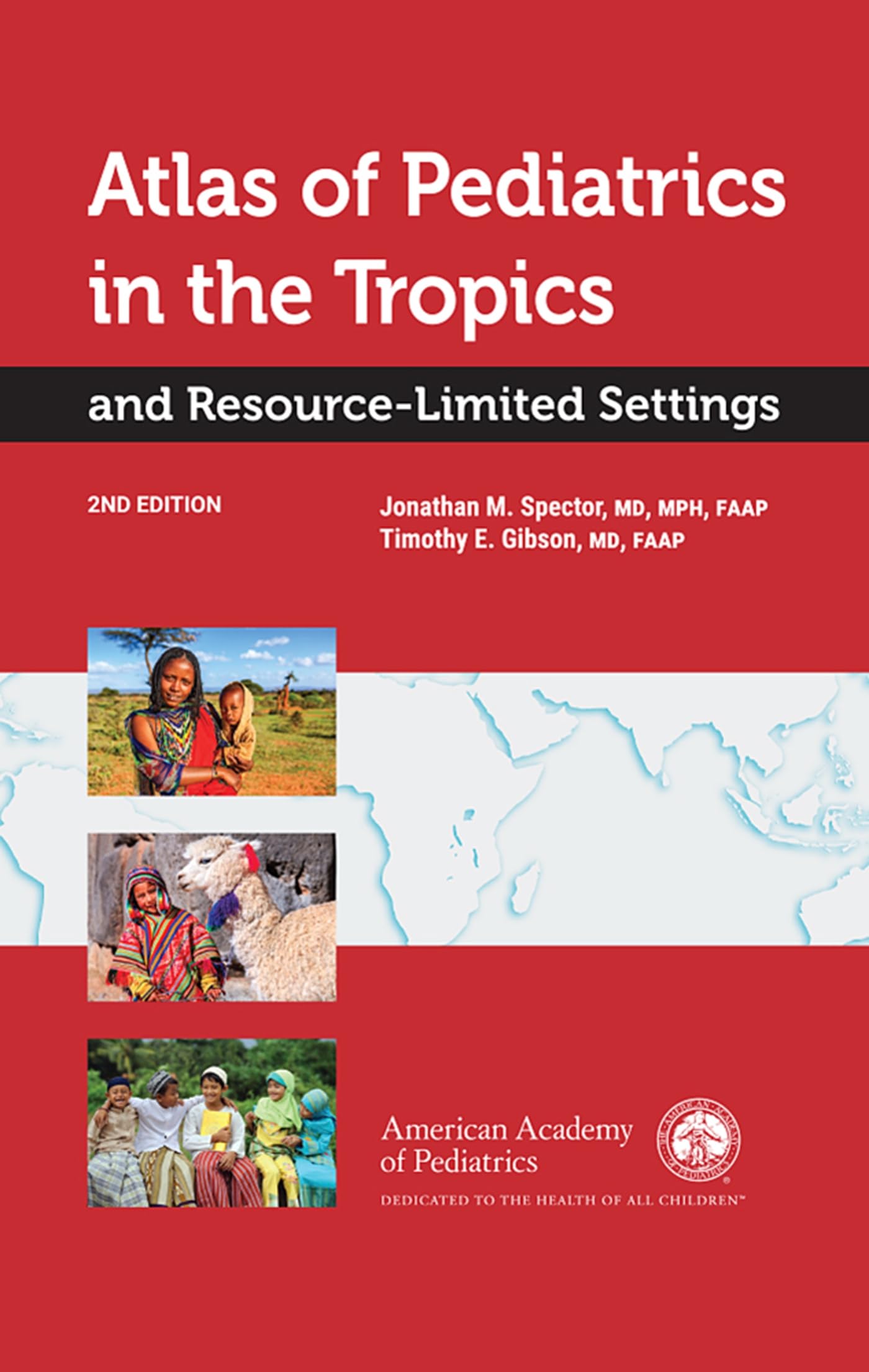 Atlas of Pediatrics in the Tropics and ResourceLimited Settings
