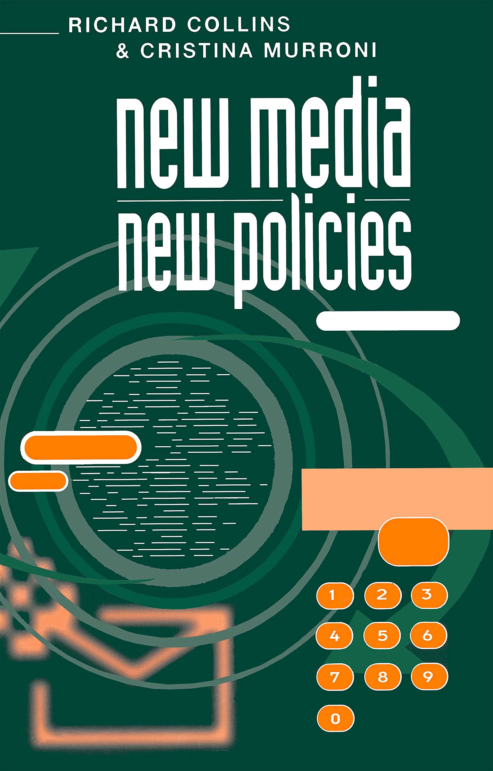 New Media, New Policies: Media and Communications Strategy for the Future,Used