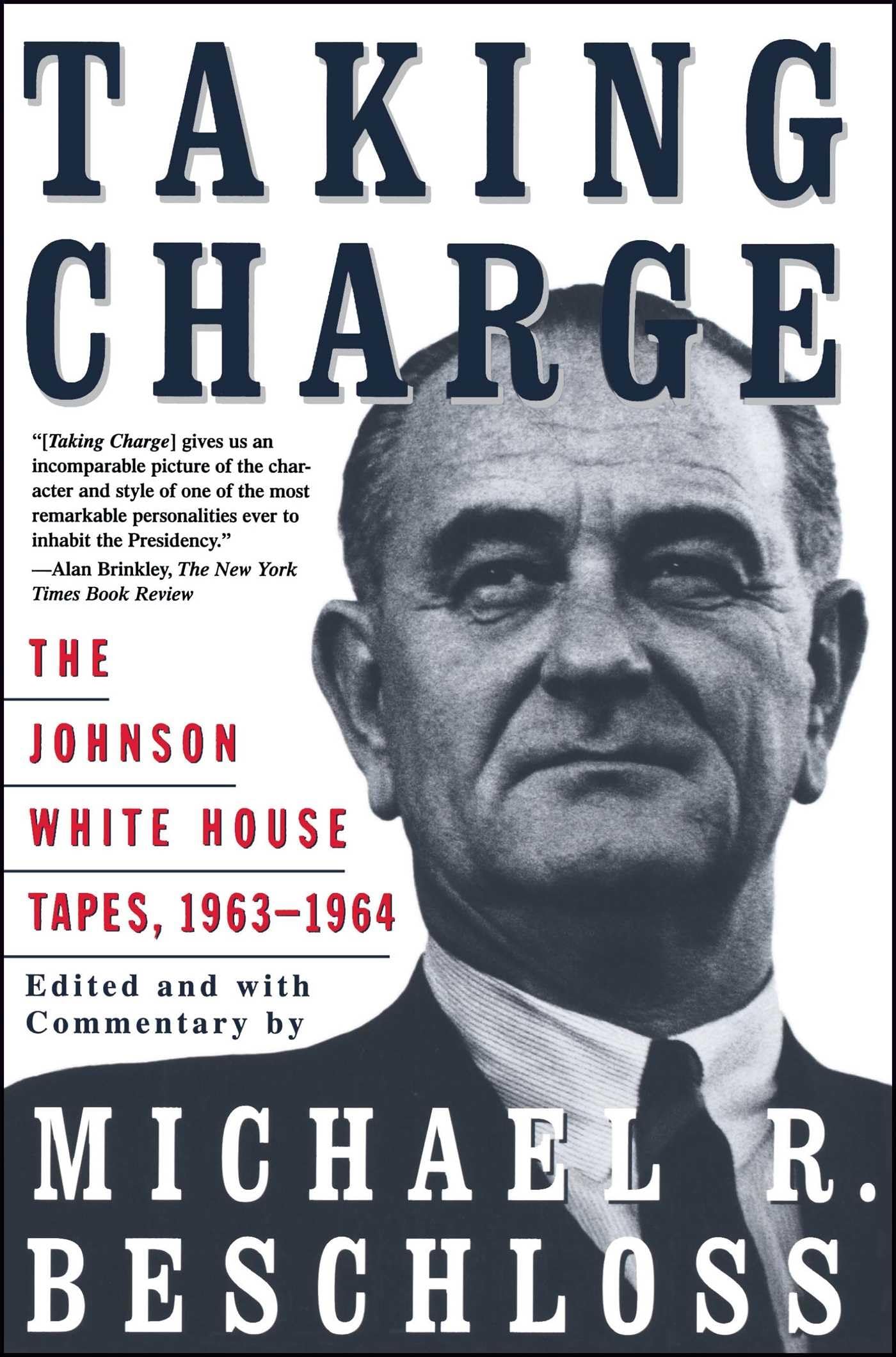 Taking Charge: The Johnson White House Tapes 1963 1964,Used