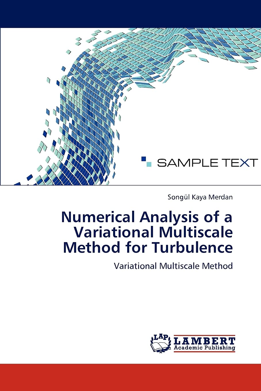 Numerical Analysis of a Variational Multiscale Method for Turbulence: Variational Multiscale Method,Used