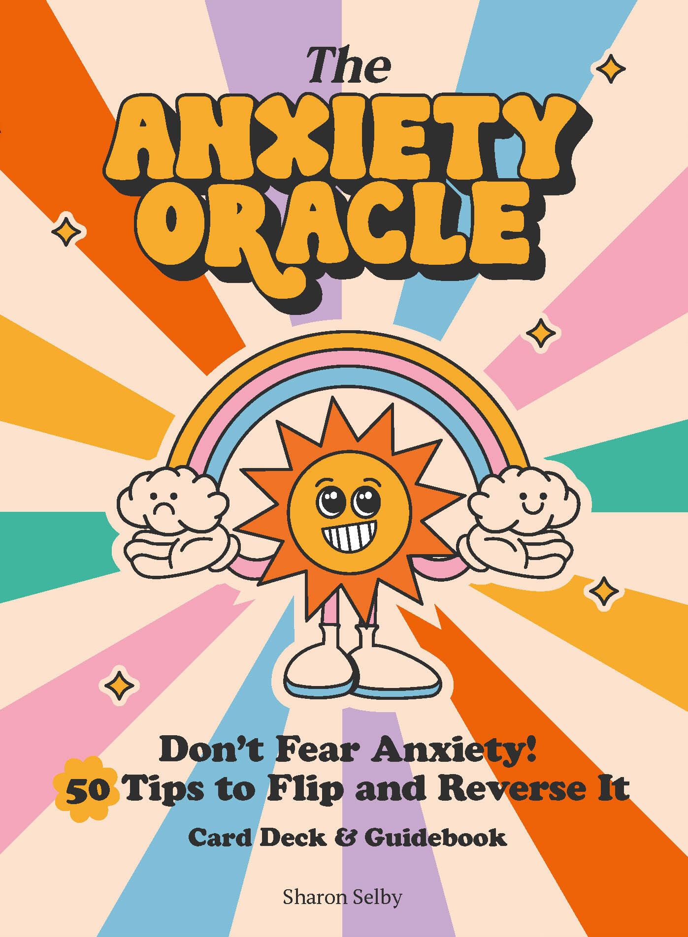 The Anxiety Oracle Deck: DonT Fear Anxiety  Learn To Flip And Reverse It