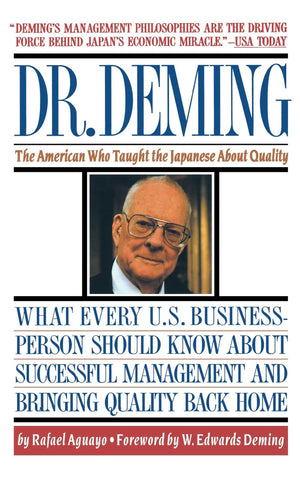 Dr. Deming: The American Who Taught the Japanese About Quality,New