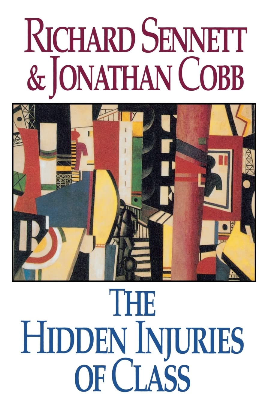The Hidden Injuries Of Class