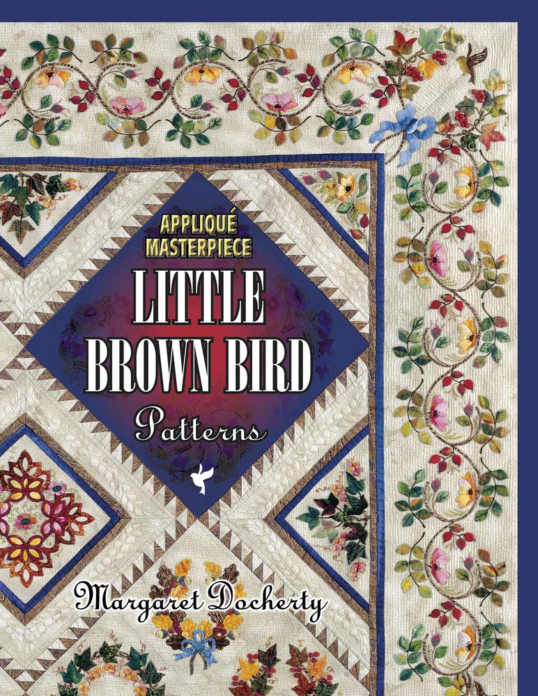 Applique Masterpiece Little Brown Bird Patterns: Little Brown Bird Patterns,Used