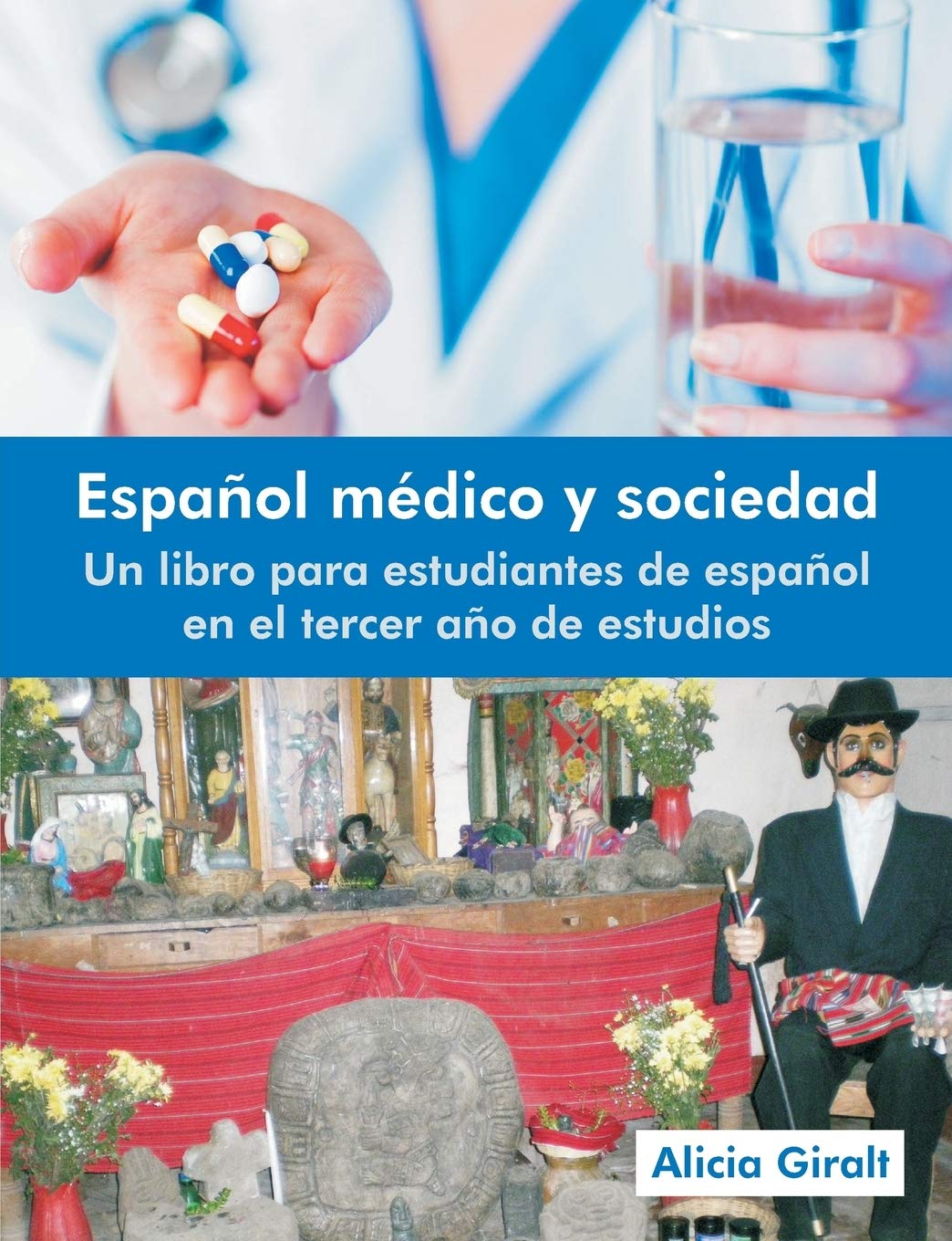 Espaol Mdico y Sociedad: Un libro para estudiantes de espanol en el tercer ano de estudios (Revised Edition) (Spanish Edition),Used