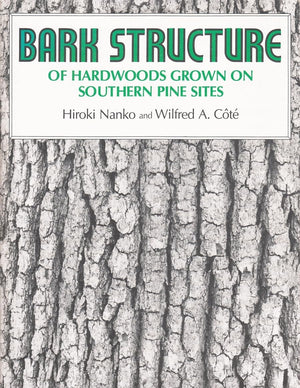 Bark Structure Of Hardwoods Grown On Southern Pine Sites (Renewable Materials Institute Series),Used