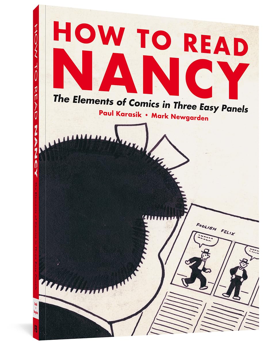 How to Read Nancy: The Elements of Comics in Three Easy Panels,New