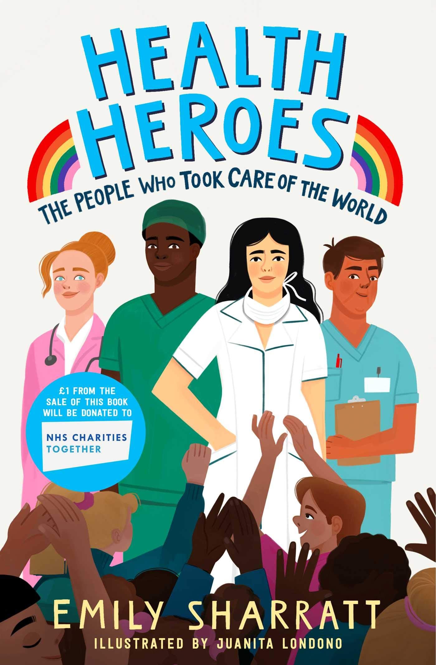 Health Heroes: The People Who Took Care of the World,Used