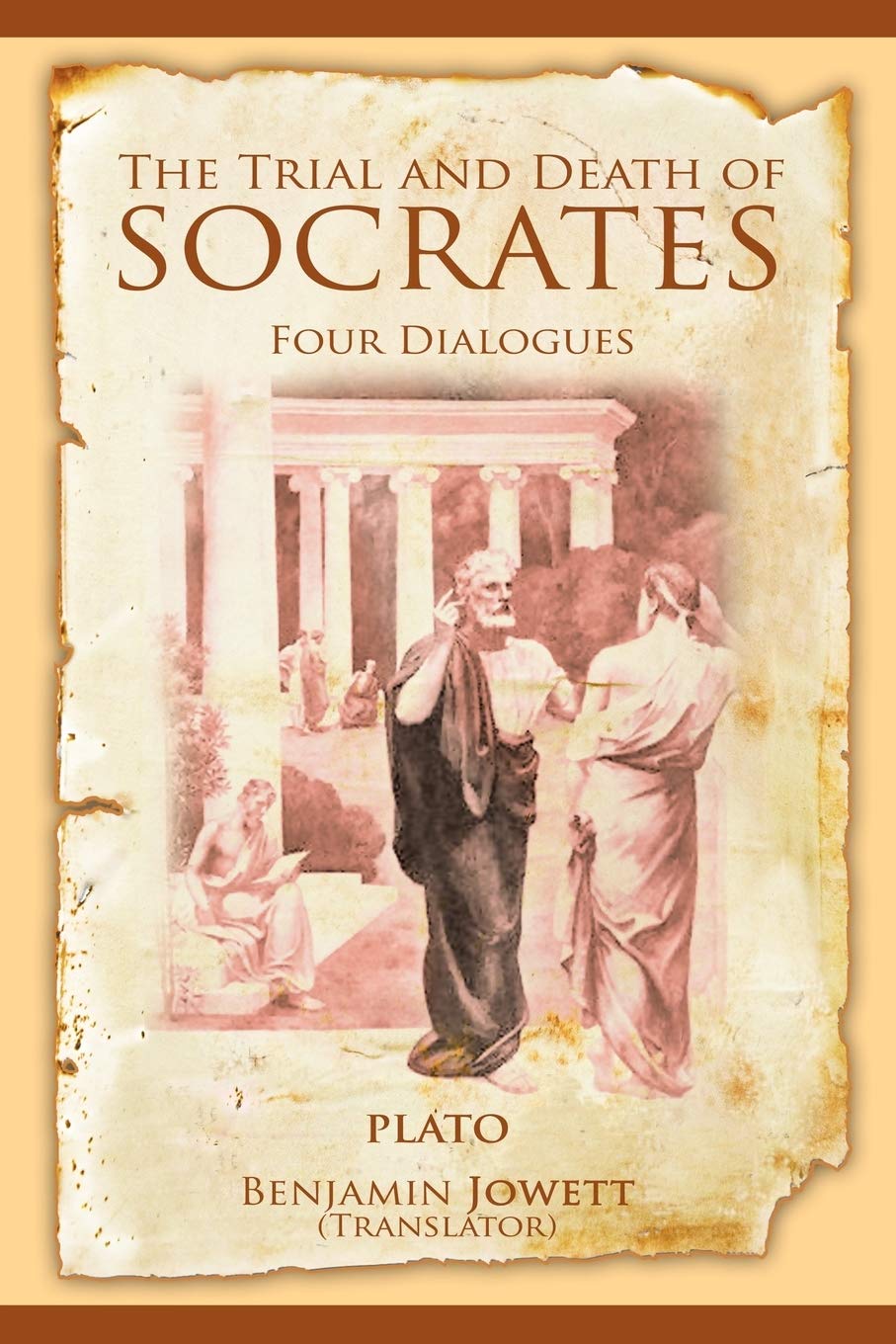 The Trial And Death Of Socrates: Four Dialogues,Used