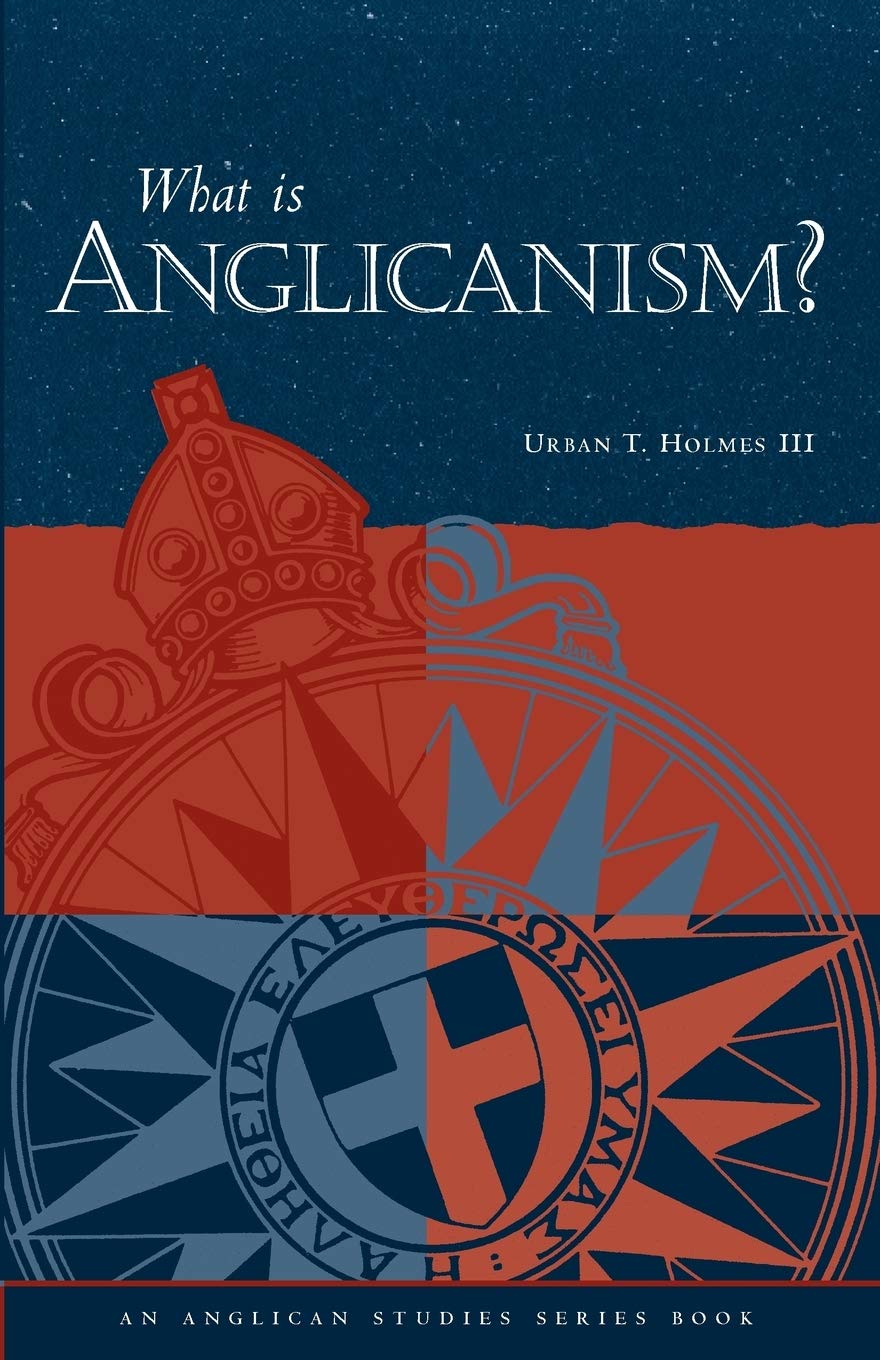What Is Anglicanism? (The Anglican Studies Series),New