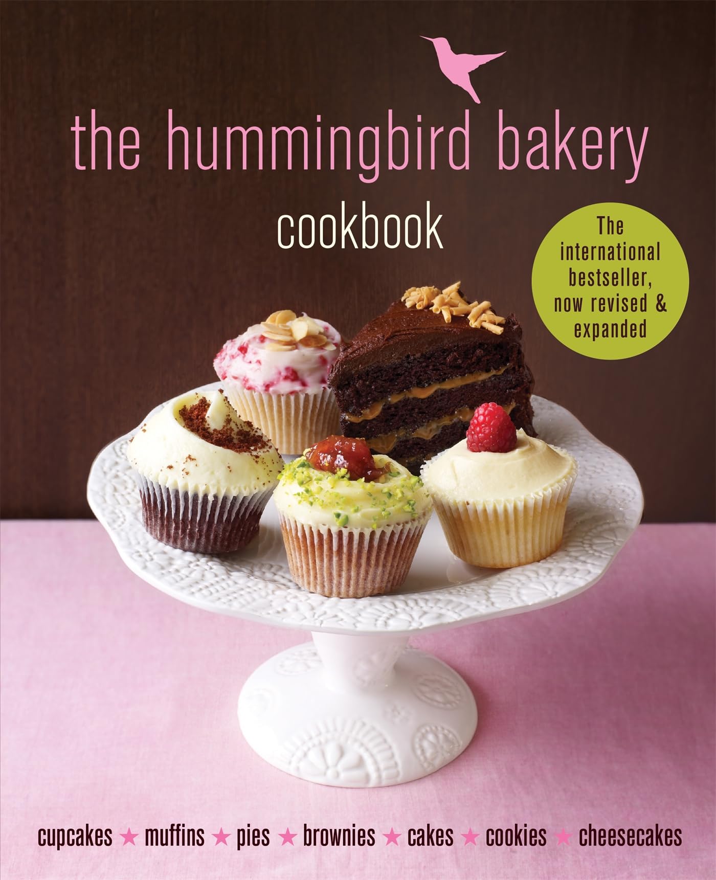 The Hummingbird Bakery Cookbook: The bestseller now revised and expanded with new recipes,New