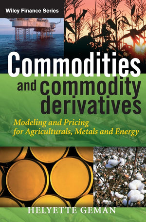 Commodities and Commodity Derivatives: Modelling and Pricing for Agriculturals, Metals and Energy,Used
