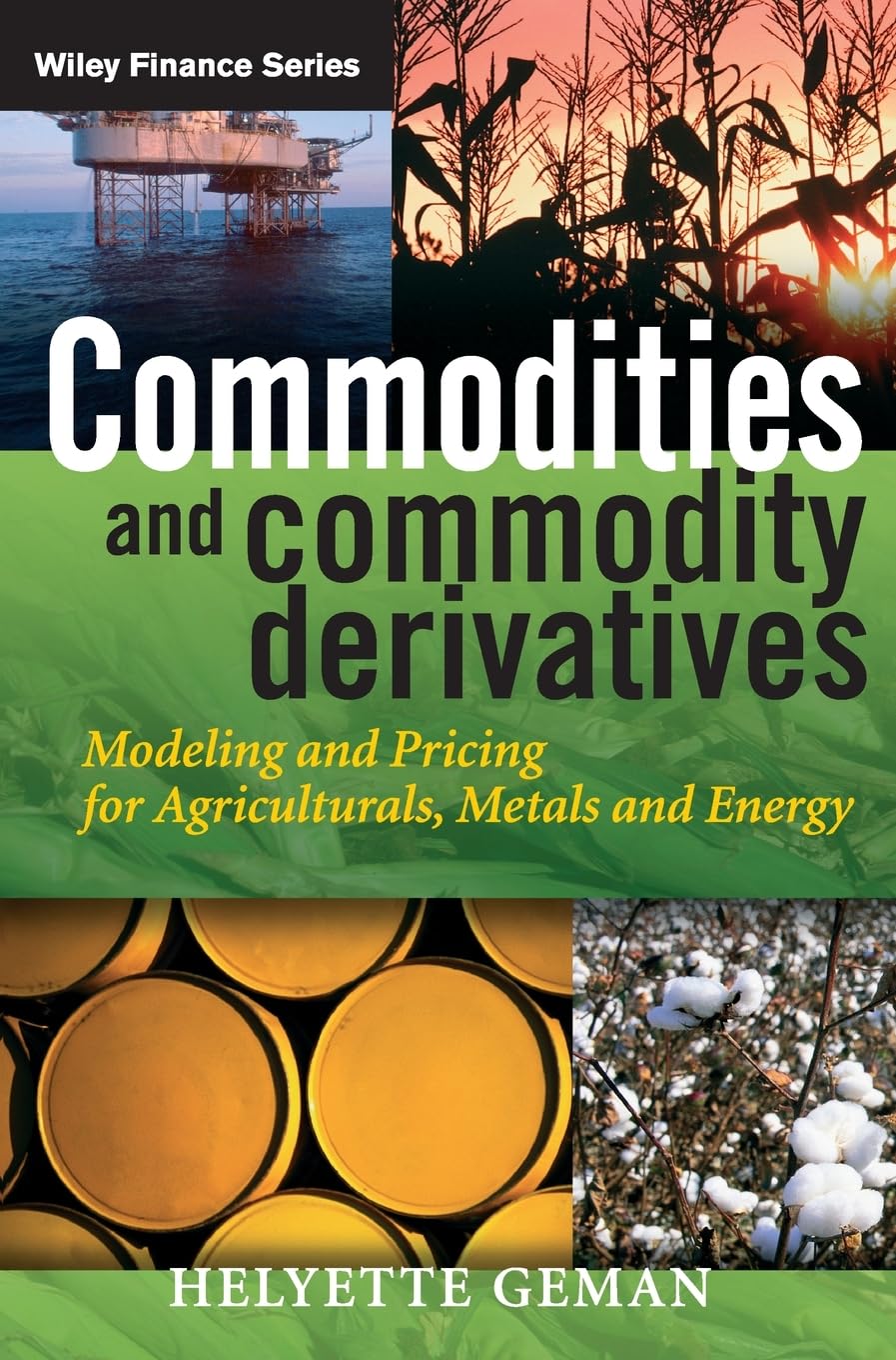 Commodities and Commodity Derivatives: Modelling and Pricing for Agriculturals, Metals and Energy,Used