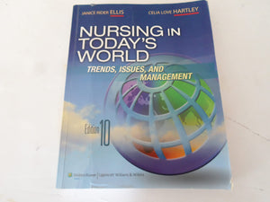 Nursing In Today'S World: Trends, Issues, And Management,New