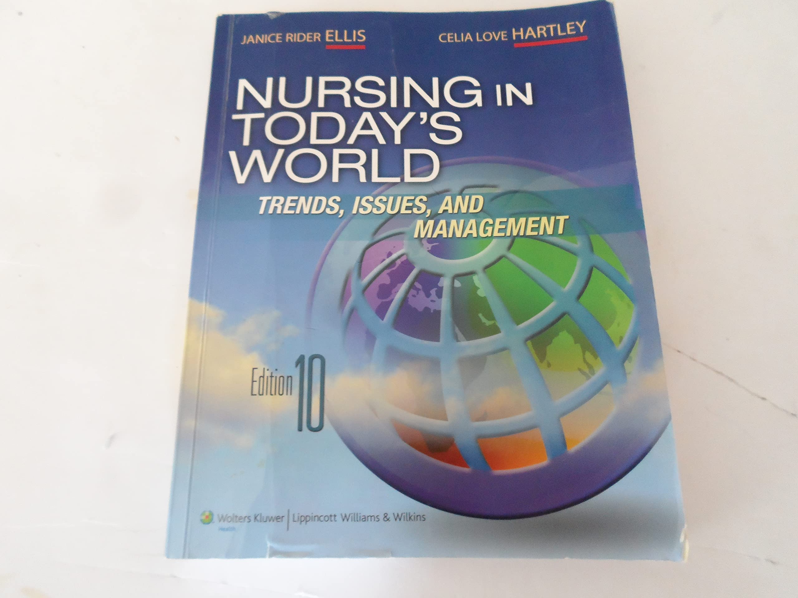Nursing In Today'S World: Trends, Issues, And Management,Used