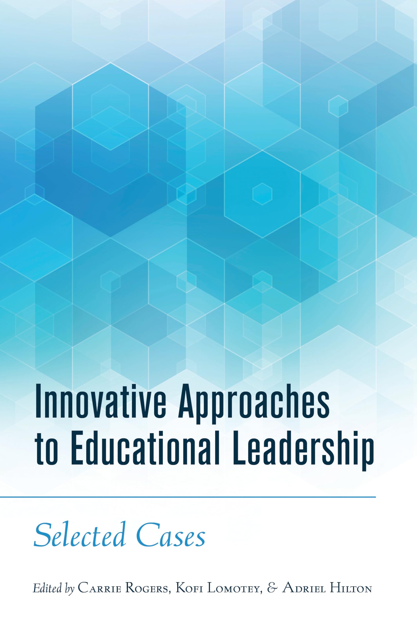 Innovative Approaches to Educational Leadership: Selected Cases (Higher Ed),Used