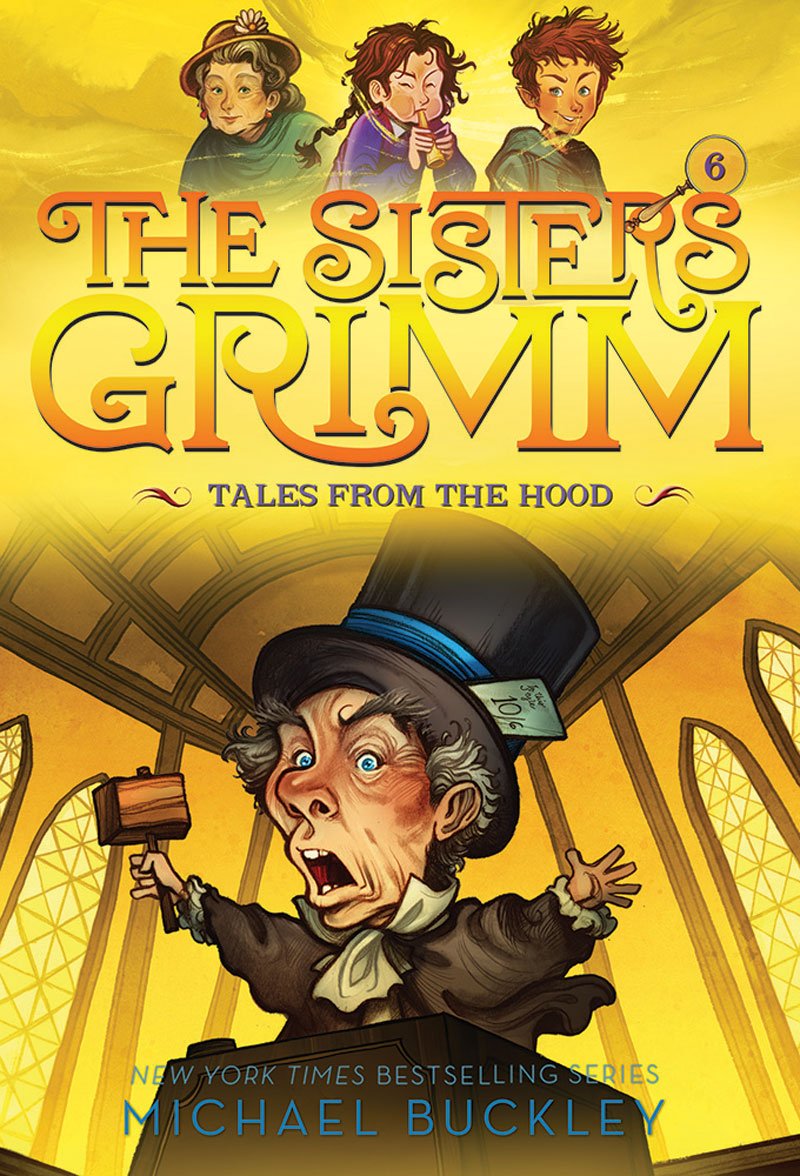 Tales from the Hood (The Sisters Grimm #6): 10th Anniversary Edition (Sisters Grimm, The),New