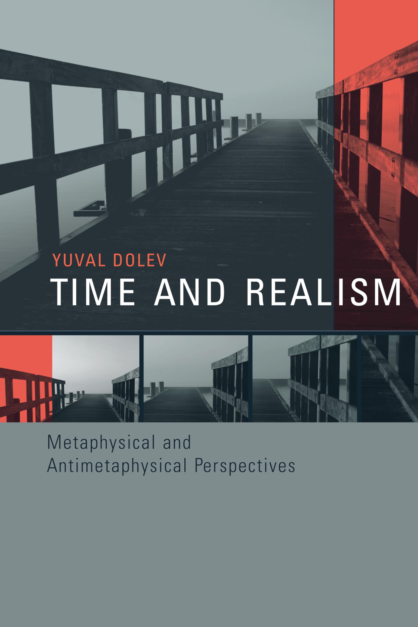Time and Realism: Metaphysical and Antimetaphysical Perspectives (Representation and Mind (Hardcover)),Used