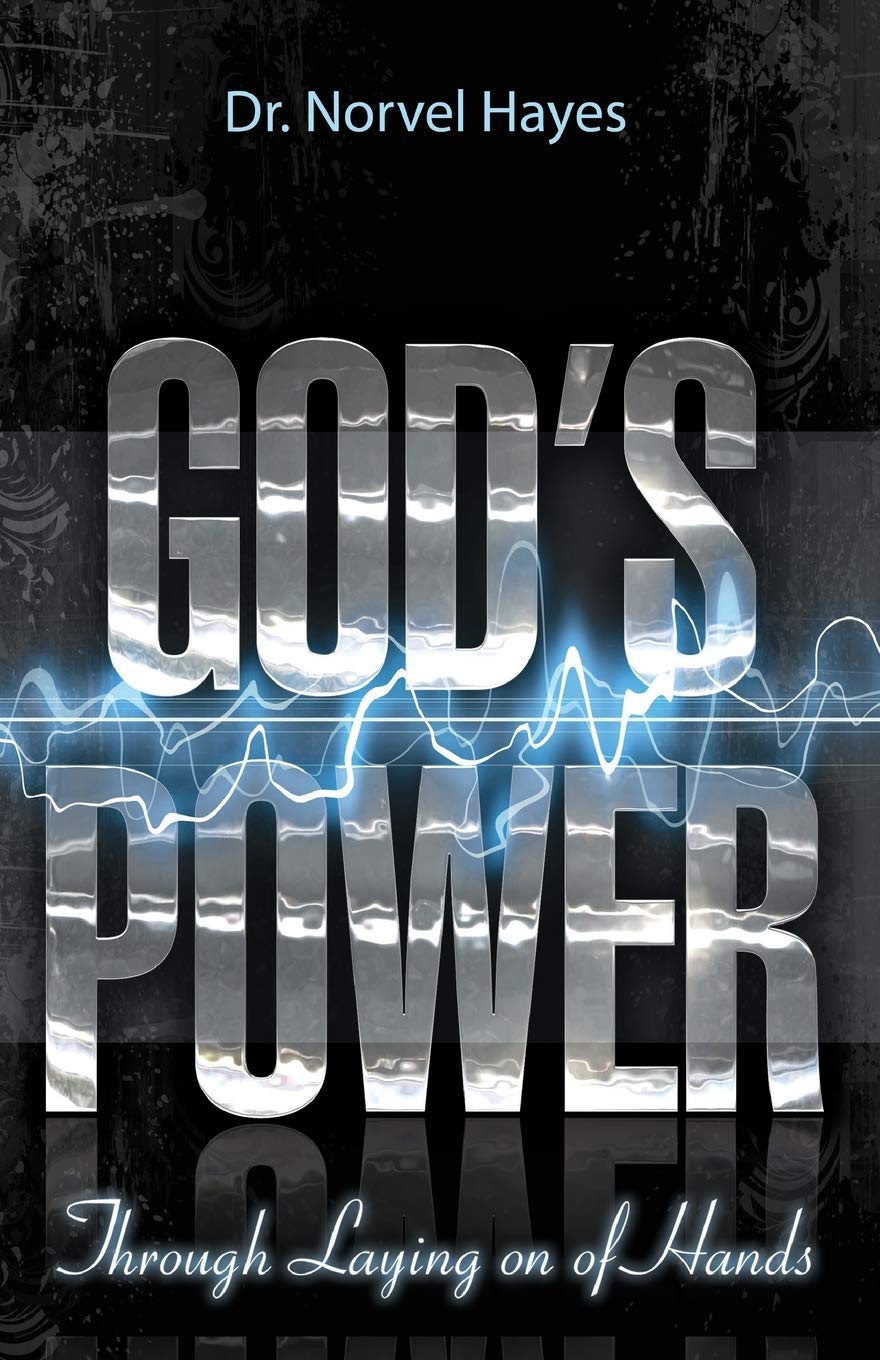 God's Power Through the Laying on of Hands,Used