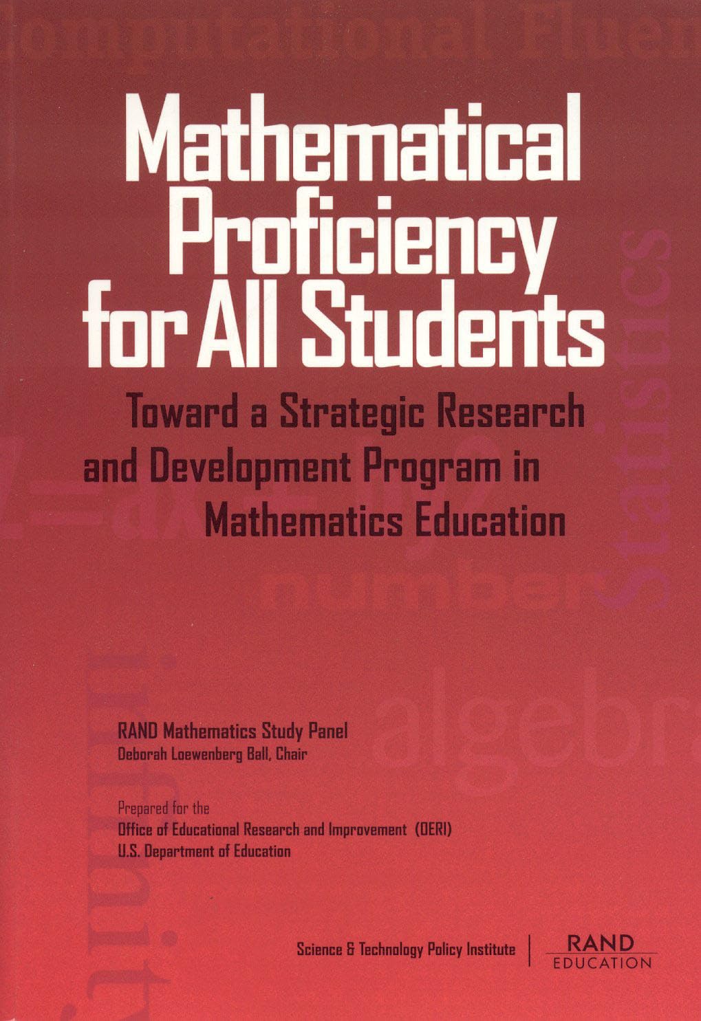 Mathematical Proficiency for All Students: Toward a Strategic Research and Development Program in Mathematics Education,Used